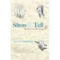 thumbnail image 1 of Pre-Owned Show & Tell: Writers on Writing (Paperback) 0982338201 9780982338209, 1 of 1