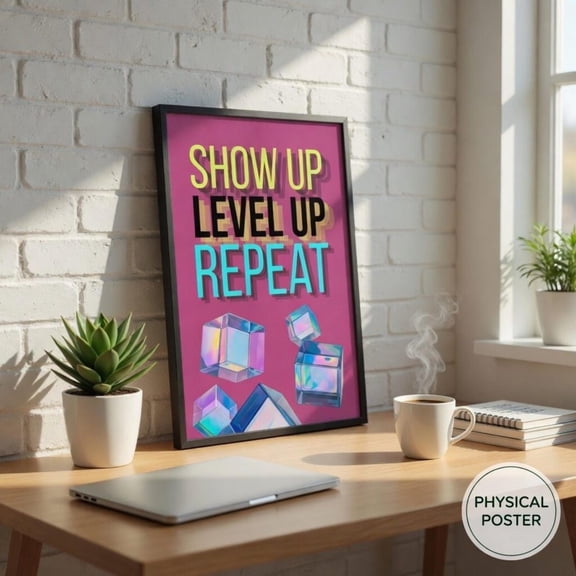 Show Up Level Up Repeat Wall Art Print, Unframed Paper Poster 8x10in