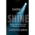 thumbnail image 1 of Pre-Owned Show Up and Shine (Paperback) 0989618706 9780989618700, 1 of 1