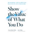 thumbnail image 1 of Pre-Owned Show the Value of What You Do: Measuring and Achieving Success in Any Endeavour Paperback, 1 of 1
