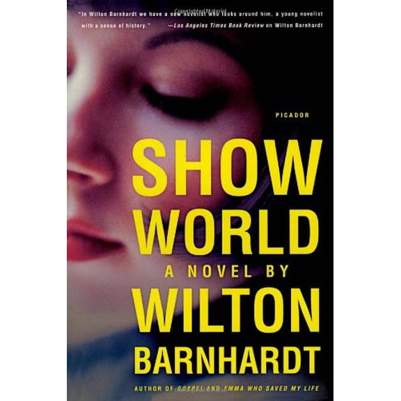 Pre-Owned Show World: A Novel (Hardcover) 0312186843 9780312186845