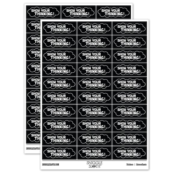 Show Your Thinking Thought Bubble Teacher Student School Sticker Set - Black - Matte Finish - 1.75" Medium
