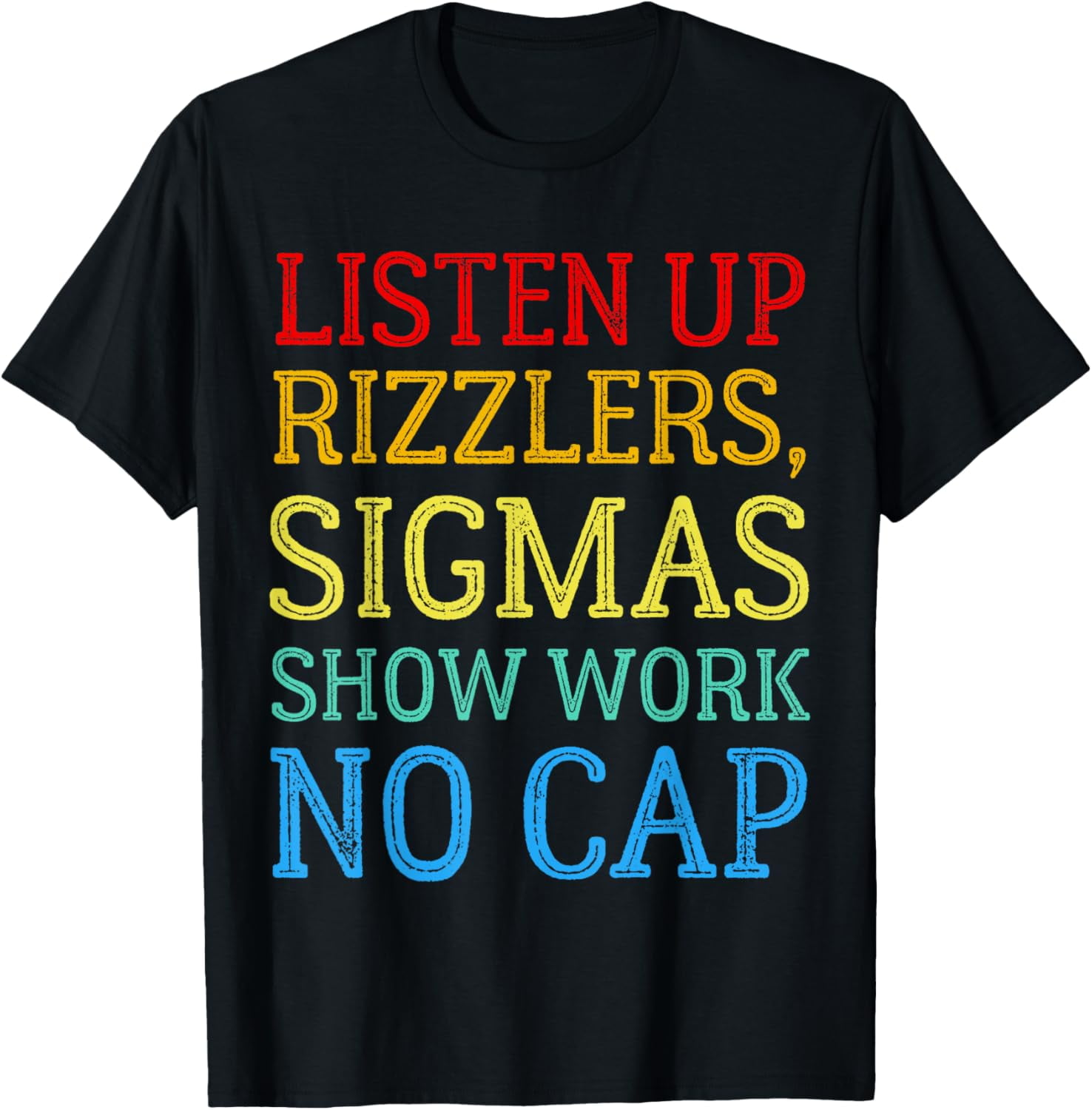 Show Your Work Math Teacher Rizz Sigma Gen Alpha Slang Top TShirt
