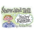 thumbnail image 1 of Show and Tell: Baby Rattle (Paperback), 1 of 1