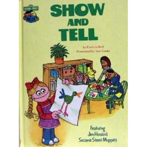 Pre-Owned Show and Tell, Featuring Jim Henson's Sesame Street Muppets by Patricia Relf (Hardcover) English