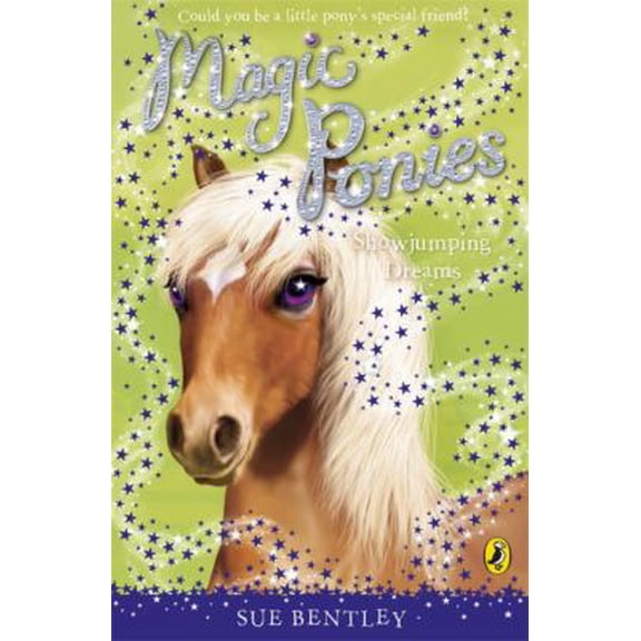 Pre-Owned Show jumping dreams : Magic Ponies (Paperback) 0141325968