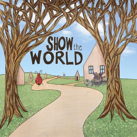 Show the World Paperback 1981147217 9781981147212 Madison Williams