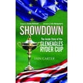 thumbnail image 1 of Pre-Owned Showdown: The Inside Story of the Gleneagles Ryder Cup (Hardcover) 1783960647 9781783960644, 1 of 1
