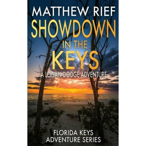 Showdown in the Keys: A Logan Dodge Adventure (Florida Keys Adventure Series Book 10)