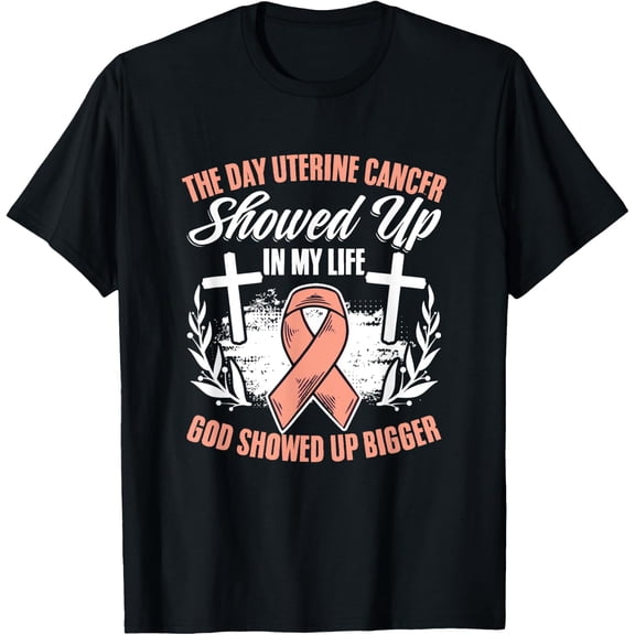 Showed Up Endometrial Cancer Uterine Cancer Awareness T-Shirt