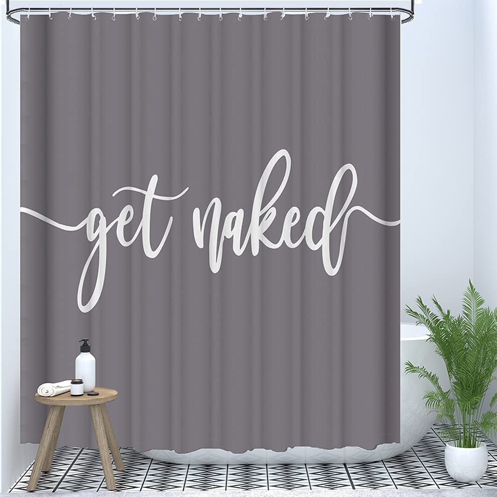 Shower Curtain Funny Cute Get Naked Fashionable Grey Background White Words Machine Washable Fabric Bathroom Decor Set with Hook Bath Curtain 72 x 72 inches