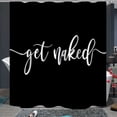 thumbnail image 1 of Shower Curtain Funny Cute Get Naked White Words Black Background Simple Design Machine Washable Fabric Bathroom Decor Set with Hook Bath Curtain 72 x 72 inches, 1 of 6