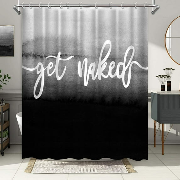 Shower Curtain Get Naked Black and White Abstract Grey Ombre Funny Quote Gradient Modern Bathroom Shower Curtains Fabric Waterproof, 72X72 inches, Black Gray White