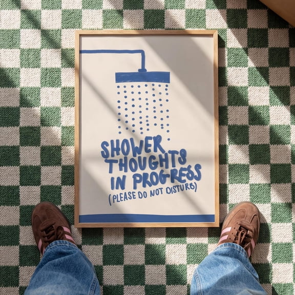 Shower Thoughts Poster, Funny Bathroom Wall Art, Minimalist Typography Print Unframed Paper Print
