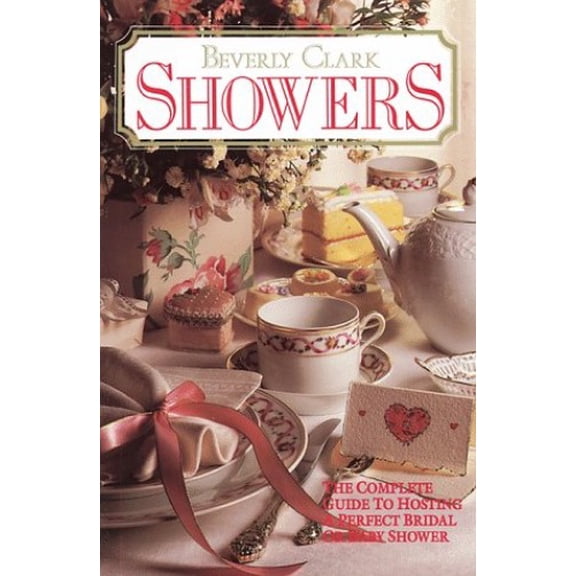 Pre-Owned Showers: The Complete Guide To Hosting A Perfect Bridal Or Baby Shower (Paperback) 0934081034 9780934081030