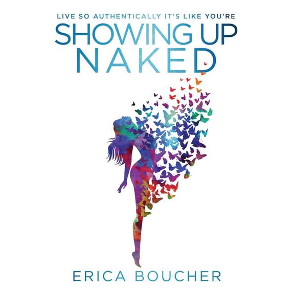 Showing Up Naked