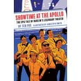 thumbnail image 1 of Showtime at the Apollo : The Epic Tale of Harlem's Legendary Theater (Paperback), 1 of 1