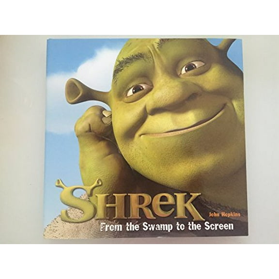 Pre-Owned Shrek: From the Swamp to the Screen (Hardcover) 0810943093 9780810943094