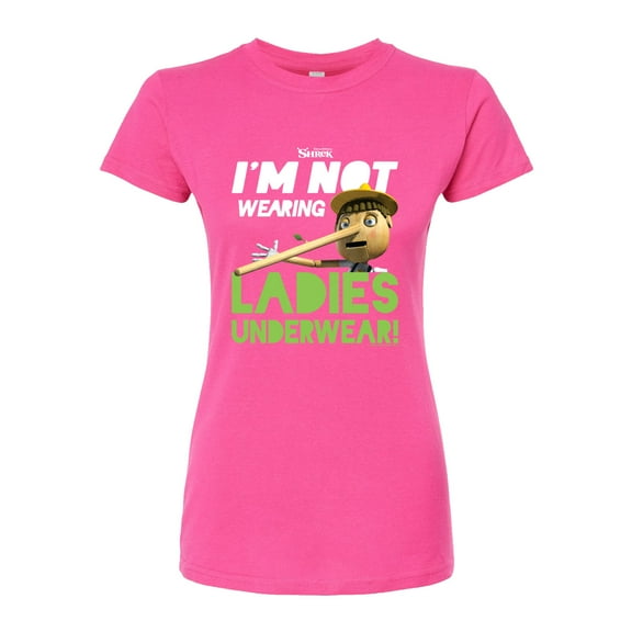 Shrek - Pinocchio - I'm Not Wearing Ladies Underwear - Juniors Fitted Graphic T-Shirt