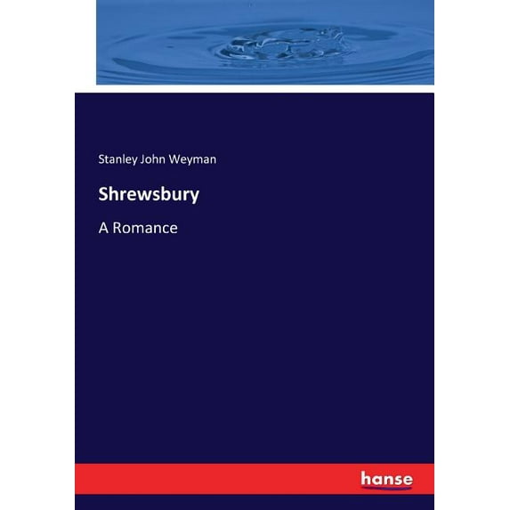 Shrewsbury: A Romance, (Paperback)