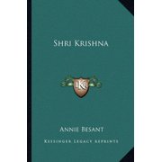 Shri Krishna Paperback 1162877006 9781162877006 Annie Besant