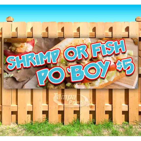 Shrim Or Fish Po Boy $5 13 oz Vinyl Banner With Metal Grommets