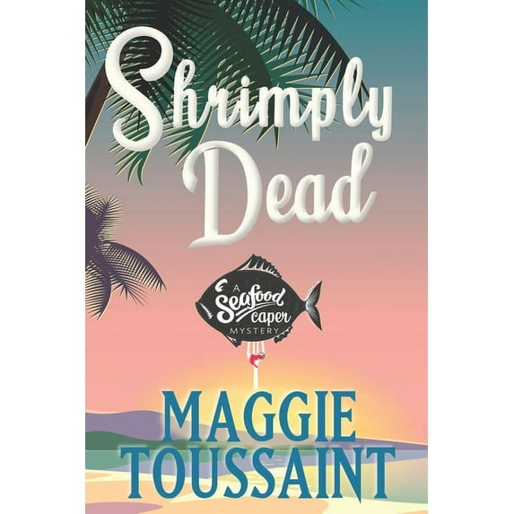 Shrimply Dead