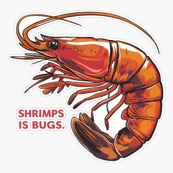 Shrimps Is Bugs Seafood Sticker