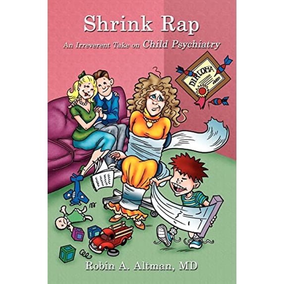Pre-Owned Shrink Rap: An Irreverent Take on Child Psychiatry (Paperback) 1434360474 9781434360472