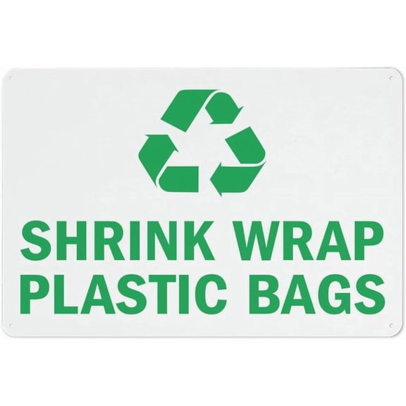 Shrink Wrap Plastic Bags Reflective Aluminum Metal Signage - 8"x12", With Symbol, Weatherproof - Store, Warehouse, Distribution Center, Retail Backroom