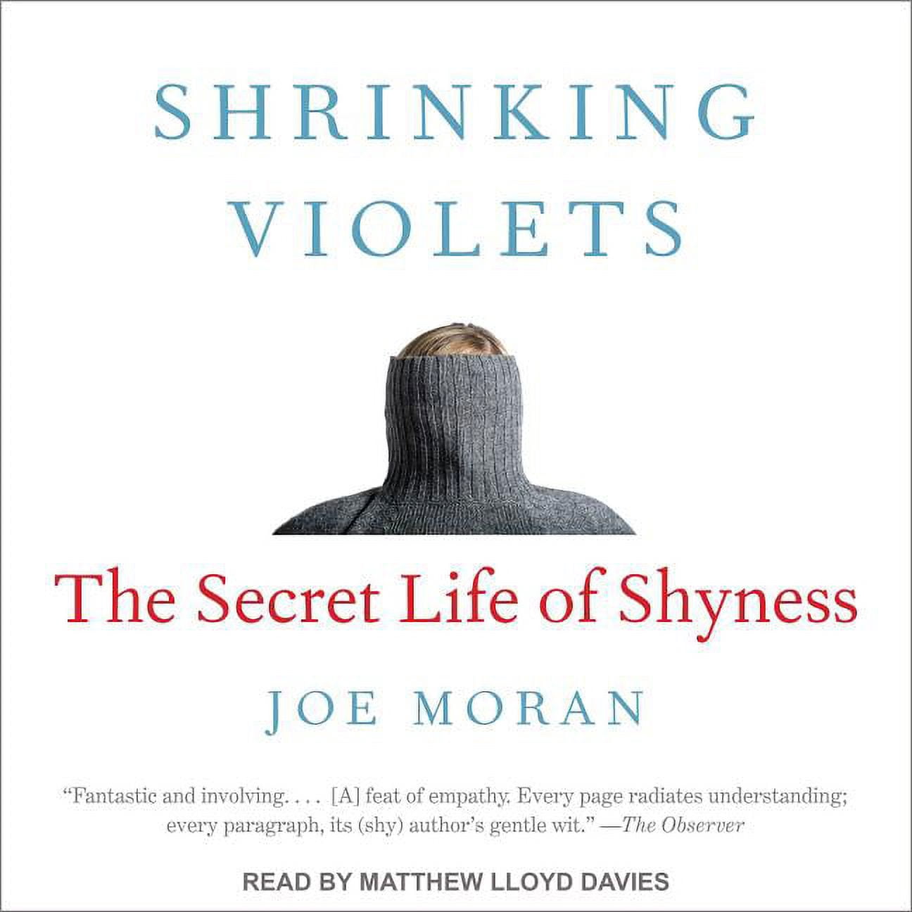 Shrinking Violets: The Secret Life of Shyness (Audiobook)