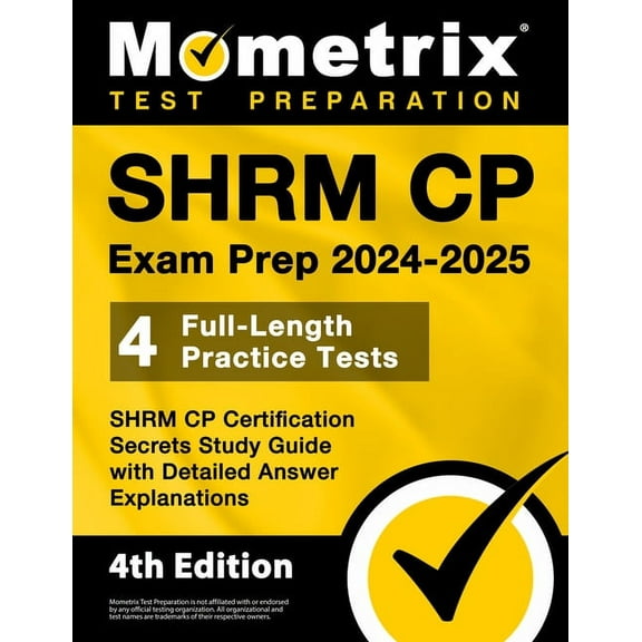 Shrm Cp Exam Prep 2024-2025 - 4 Full-Length Practice Tests, Shrm Cp Certification Secrets Study Guide with Detailed Answ, (Paperback)