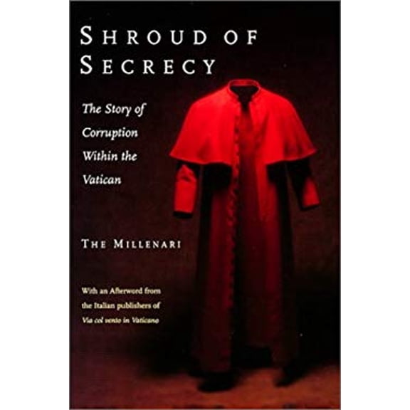 Pre-Owned Shroud of Secrecy: The Story of Corruption Within the Vatican (Paperback) 1552631427 9781552631423