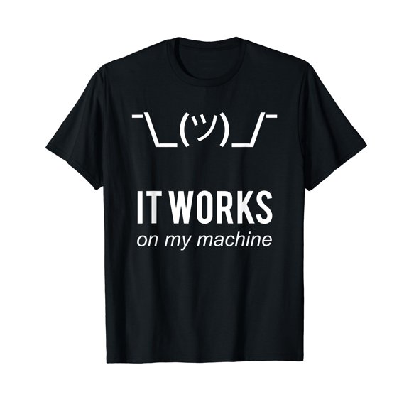 Shrug It Works On My Machine Funny Programmer Excuse Design T-Shirt
