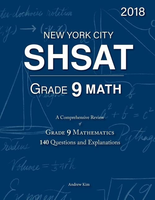 Shsat Math Questions Pdf SHSAT Grade 9 Math: 9th Grade Mathematics; 140 Questions and ...