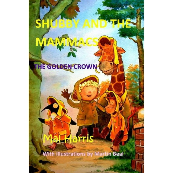 Shubby and the Mammacs: The Golden Crown, (Paperback)