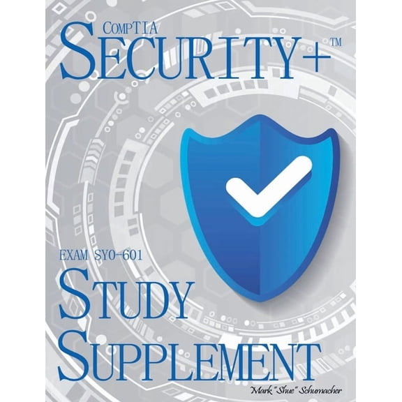 Shue's, CompTIA Security+, Exam SY0-601, Study Supplement, (Paperback)
