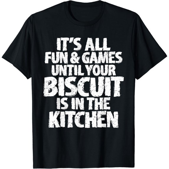 Shuffleboard Funny Joke Tshirt Biscuit in Kitchen