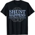 thumbnail image 1 of Shunt Happens Hydrocephalus Light Blue Ribbon Water On Brain T-Shirt, 1 of 4