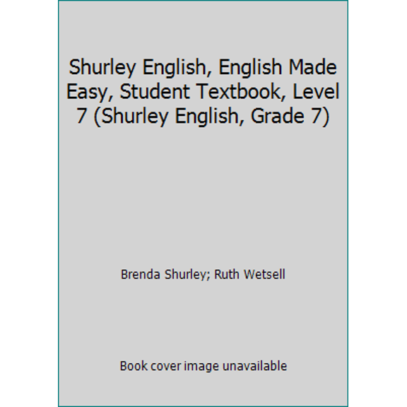 Pre-Owned Shurley English, English Made Easy, Student Textbook, Level 7 (Shurley English, Grade 7) (Hardcover) 1585611034 9781585611034