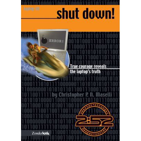 Pre-Owned Shut Down: True Courage Reveals the Laptop's Truth, Book 8 (Paperback) 031070667X 9780310706670