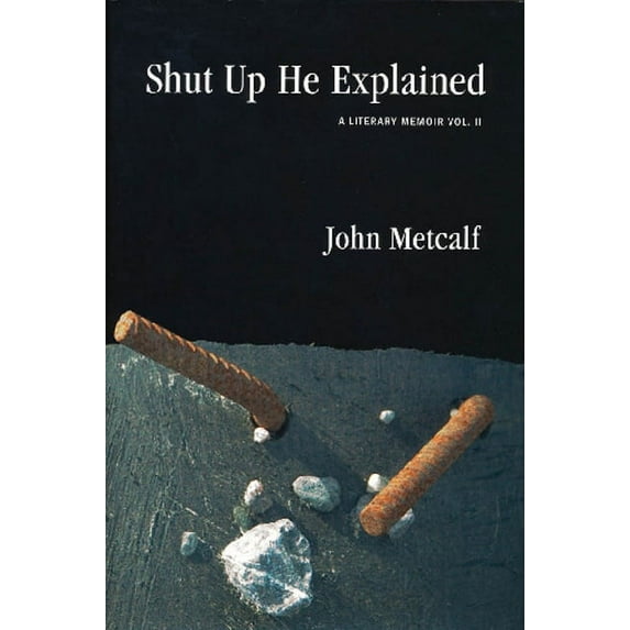 Shut Up He Explained (Hardcover)