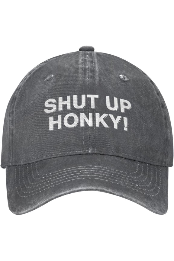 Shut Up Honky Cool Hats for Men Shut Up Honky Funny Hat for Mens Hiking Cap