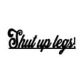 thumbnail image 1 of Shut Up Legs Metal Wall Sign - Motivational Inspiring Cardio Metal Word Sign Funny Home Gym Decorative Wall Accent Home Decor Art Studio Spin Class Made in USA – 3 Sizes / 13 Colors, 1 of 6