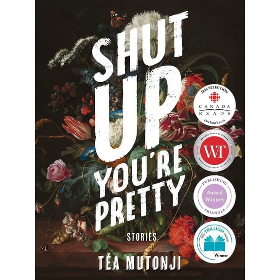 Shut Up You're Pretty, (Paperback)