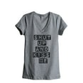 thumbnail image 1 of Shut Up and Kiss Me Women's Fashion Relaxed V-Neck T-Shirt Tee Heather Grey 2X-Large, 1 of 3