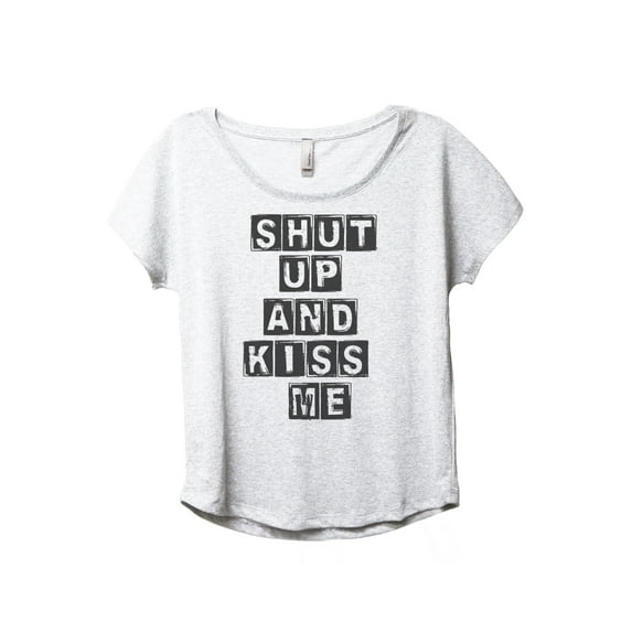 Shut Up and Kiss Me Women's Fashion Slouchy Dolman T-Shirt Tee Heather White 3X-Large