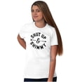 thumbnail image 1 of Shut Up and Shimmy Dancer Dancing Women's Graphic T Shirt Tees Brisco Brands X, 1 of 5