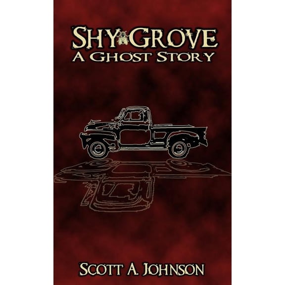 Shy Grove: A Ghost Story Paperback
