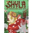 thumbnail image 1 of Shyla the Trailblazing Super Snail, (Hardcover), 1 of 1